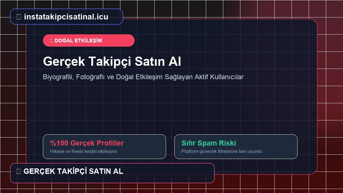 gerçek takipçi satın al
